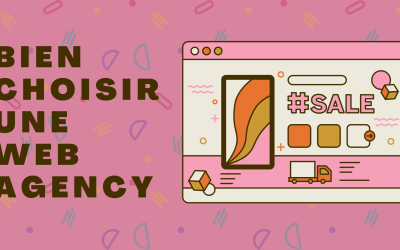 Bien choisir une web agency 